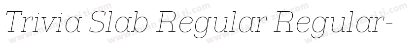 Trivia Slab Regular Regular字体转换